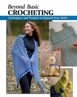 Cover image for Beyond Basic Crocheting