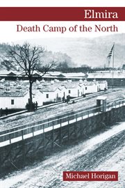 Elmira : Death Camp of the North cover image