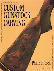 Custom gunstock carving cover image