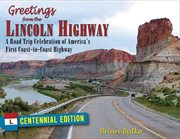 Greetings from the Lincoln Highway : America's first coast-to-coast road cover image