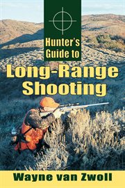 Hunter's guide to long-range shooting cover image