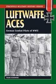 Luftwaffe aces : German combat pilots of World War II cover image