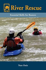 NOLS river rescue : essential skills for boaters cover image