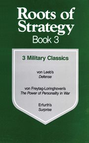 Roots of strategy. Book 3, 3 military classics cover image