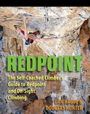 Redpoint : the self-coached climber's guide to Redpoint and on-sight climbing cover image