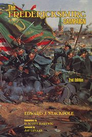 The Fredericksburg campaign cover image