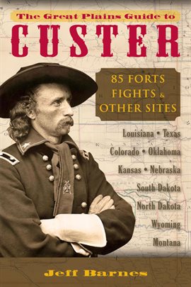 Cover image for The Great Plains Guide to Custer