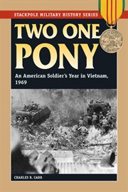 Two one pony : an American soldier's year in Vietnam, 1969 cover image