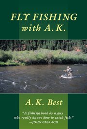 Fly fishing with A.K cover image