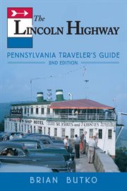 Pennsylvania traveler's guide. The Lincoln Highway cover image