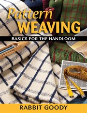 Pattern weaving : basics for the handloom cover image