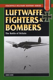 Luftwaffe fighters and bombers : the Battle of Britain cover image