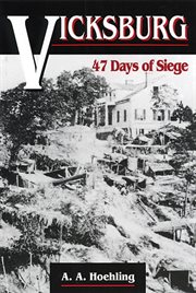 Vicksburg : 47 days of siege cover image