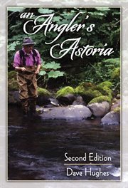 An angler's Astoria cover image