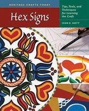 Hex signs : tips, tools, and techniques for learning the craft cover image