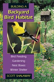 Building a backyard bird habitat cover image