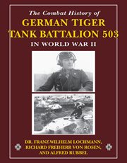 The combat history of German Tiger Tank Battalion 503 in World War II cover image