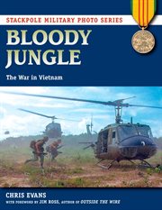 Bloody jungle : the war in Vietnam cover image