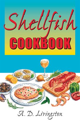 Cover image for Shellfish Cookbook