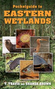 The pocketguide to Eastern wetlands cover image