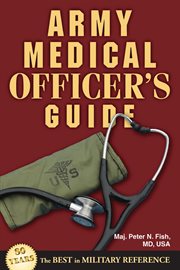 The Army medical officer's guide cover image