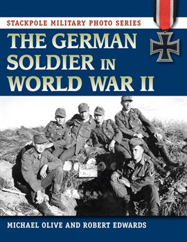 Cover image for The German Soldier in World War II