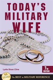 Today's military wife : meeting the challenges of service life cover image