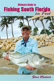 Ultimate guide to fishing South Florida on foot cover image
