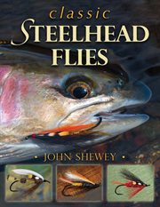 Classic steelhead flies cover image