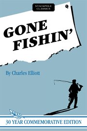 GONE FISHIN' cover image