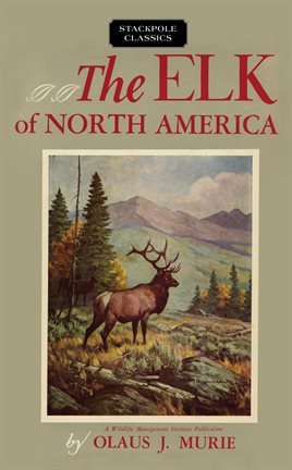 Cover image for The Elk of North America