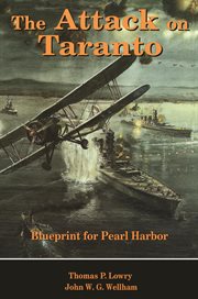 The attack on Taranto : blueprint for Pearl Harbor cover image