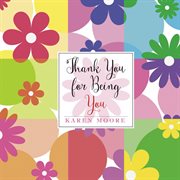 Thank you for being you cover image