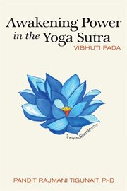 Awakening power in the yoga sutra. Vibhuti Pada cover image