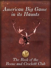 American big game in its haunts cover image