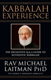 The Kabbalah Experience : the Definitive Q & A Guide to Authentic Kabbalah cover image
