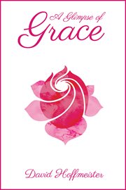 A glimpse of grace cover image