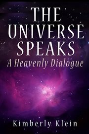 The universe speaks. A Heavenly Dialogue cover image