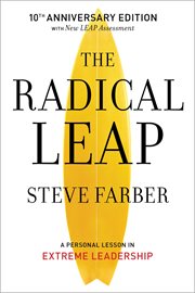 The radical leap : a personal lesson in extreme leadership cover image