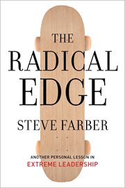 The radical edge. Another Personal Lesson in Extreme Leadership cover image