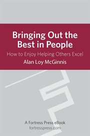 Bringing out best in people. How To Enjoy Helping Others Excel cover image
