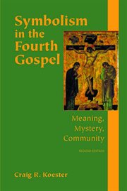 Symbolism in the fourth gospel. Meaning, Mystery, Community cover image