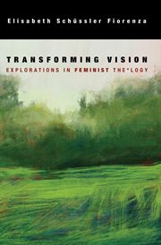 Transforming vision : explorations in feminist the*logy cover image