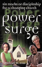 Power surge. Six Marks Of Discipleship For A Changing Church cover image