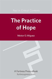 The practice of hope. Ideology and Intention in 1 Thessalonians cover image