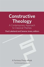 Constructive theology. A Contemporary Approach To Classical Themes, With Cd-Rom cover image