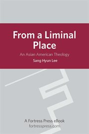 From a liminal place. An Asian American Theology cover image