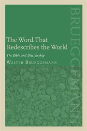 Word that redescribes the world. The Bible and Discipleship cover image