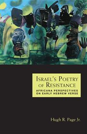 Israel's poetry of resistance. Africana Perspectives on Early Hebrew Verse cover image