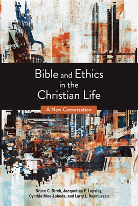 Cover image for Bible and Ethics in the Christian Life